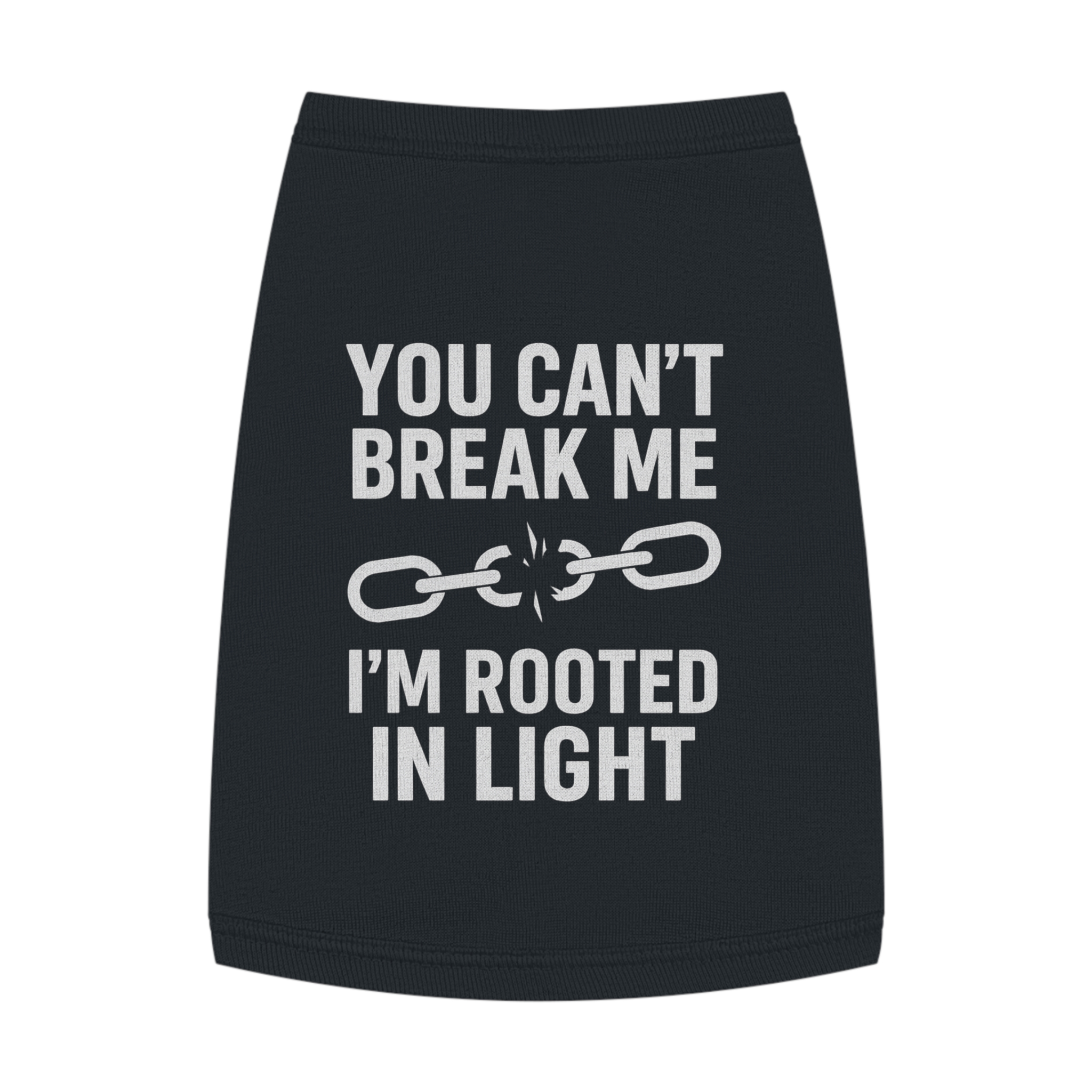 Empowering Pet Tank Top - You Can't Break Me, I'm Rooted in Light
